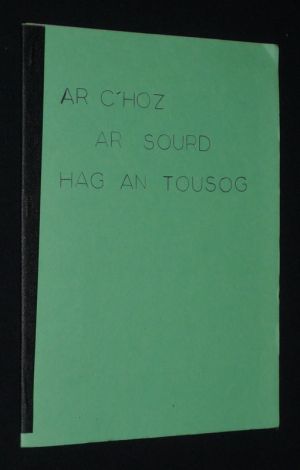 Ar c'hoz, ar sourd, hag an tousog