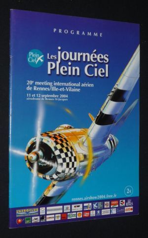 Programme : Les Journées Plein Ciel, 20e meeting aérien de Rennes/Ille-et-Vilaine, 11-12 septembre 2004