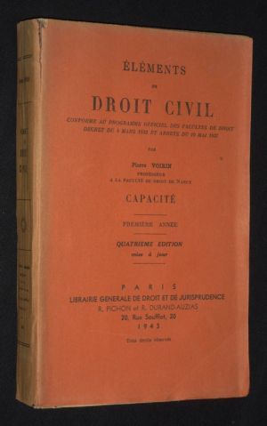 Eléments de droit civil conforme au programme officiel des facultés de droit, décret du 4 mars 1932 et arrêté du 10 mai 1937