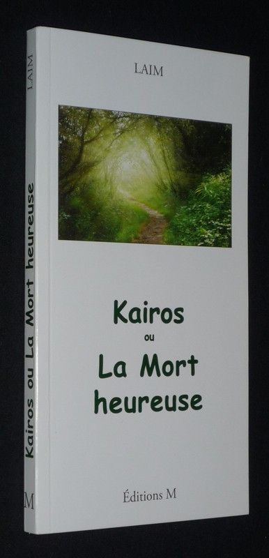 Kairos ou la Mort heureuse