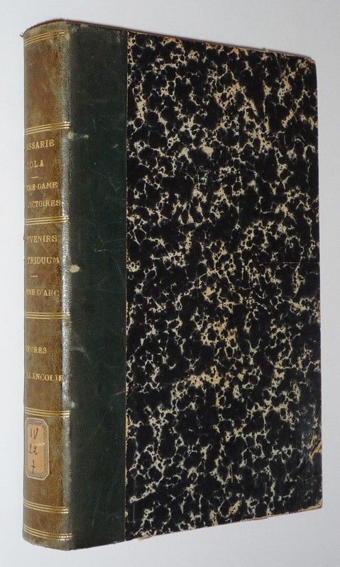 Boisarie, Zola : conférence du Luxembourg - Notre-Dame des Victoires et Pontmain - Souvenirs du Triduum - Jeanne d'Arc - Le Sabot de Noël - Heures de mélancolie (plusieurs textes en 1 volume)