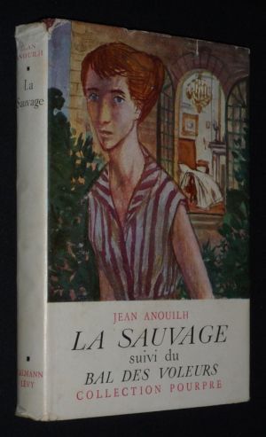 La Sauvage, suivi du Bal des voleurs