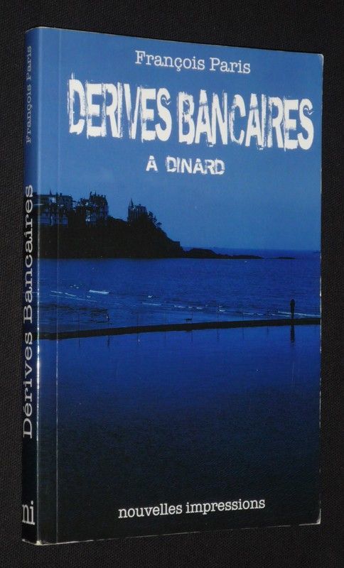 Dérives bancaires à Dinard