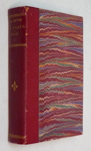 La Revue de Paris, 16 année, Tome 4 - juillet-août 1909