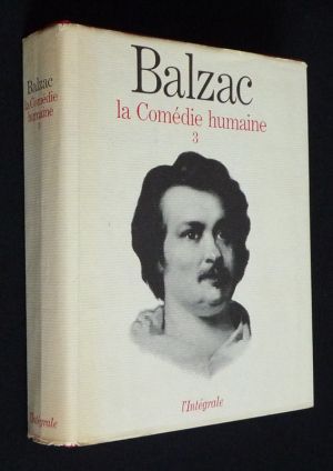 La Comédie humaine - L'intégrale,Tome 3