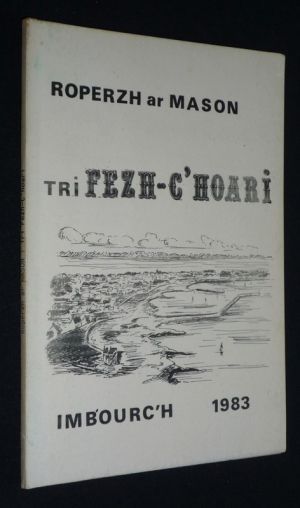 Tri Fezh-C'hoari (Imbourc'h, N. 163, 30 Mezheven 1983)
