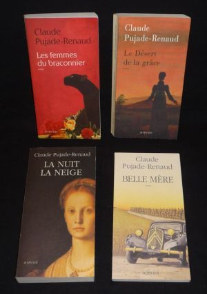 Lot de 4 romans de Claude Pujade-Renaud : Les Femmes du braconnier - Le Désert de la grâce - La Nuit, la neige - Belle-mère