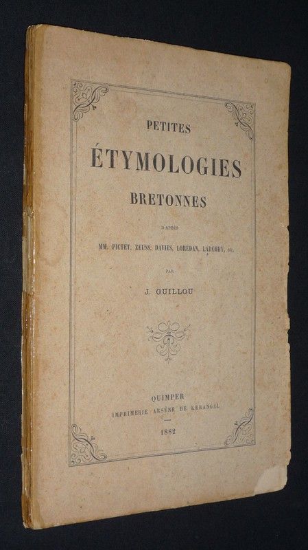 Petites étymologies bretonnes, d'après MM. Pictet, Zeuss, Davies, Lorédan, Larchey, etc.