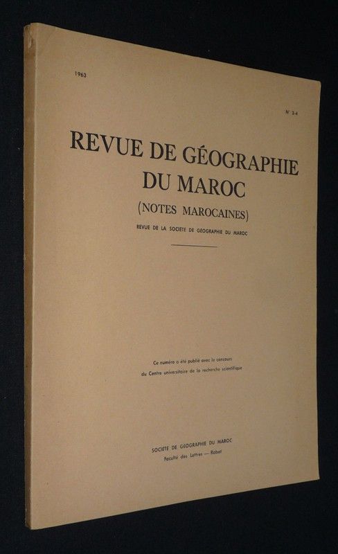 Revue de géographie du Maroc (notes marocaines), n°3-4, 1963