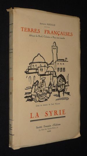 La Syrie, terre française