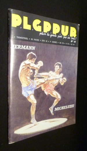 P.L.G.P.P.U.R. Plein La Gueule Pour Pas Un Rond, N°16 (été 1984) Hermann Micheluzzi