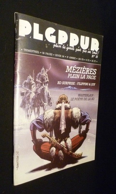 P.L.G.P.P.U.R. Plein La Gueule Pour Pas Un Rond, N°15 (hiver 1984) Mézières plein la page