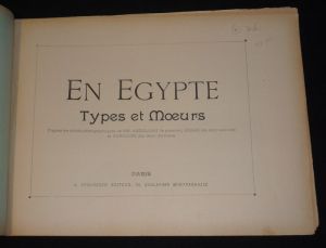 En Egypte : types et moeurs. Autour du monde, fascicule XXVII
