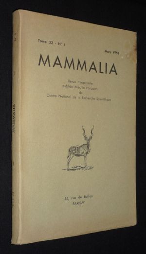 Mammalia, Tome 22 - N°1, mars 1958