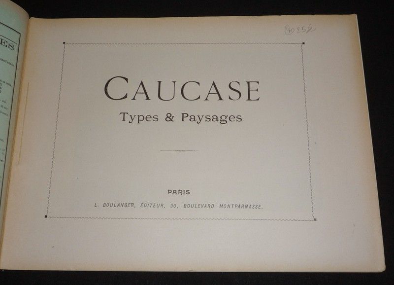 Caucase : types et paysages. Autour du monde, fascicule LVII