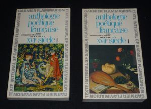 Anthologie poétique française. XVIe siècle, Tome 1 et XVIIe siècle, Tome 1