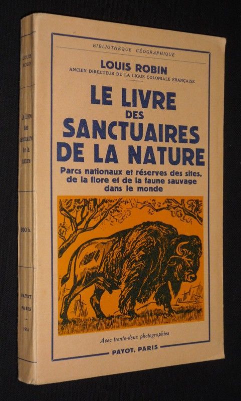 Le Livre des sanctuaires de la nature : Parcs nationaux et réserves des sites, de la flore et de la faune sauvage dans le monde