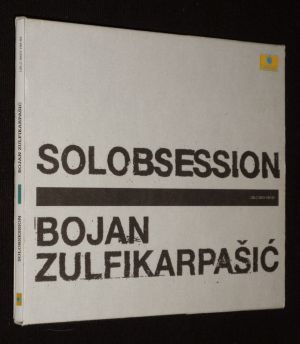 Bojan Zulfikarpasic - Solobsession (CD)