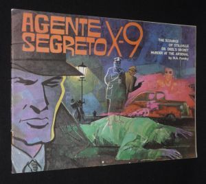 Agente Segreto X-9 : The Scourge of Stillville - Dr Deel's Secret - Murder at the Arsenal (Edition italienne)