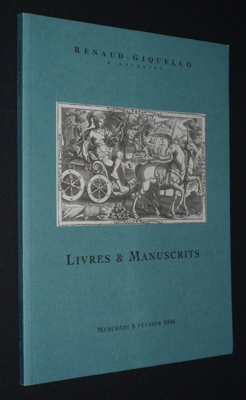 Renaud-Giquello et Associés - Livres et manuscrits (Hôtel Drouot, 8 février 2006)