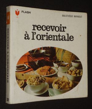 Recevoir à l'orientale