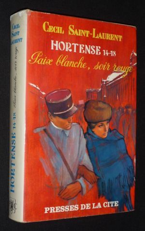 Hortense 14-18, Tome 4 : Paix blanche, soir rouge