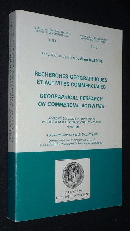 Recherches géographiques et activités commerciales / Geographical Research on Commercial Activity