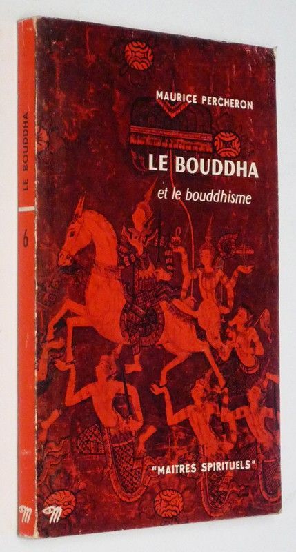 Le Bouddha et le bouddhisme