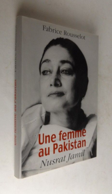 Une femme au Pakistan Nusrat Jamil