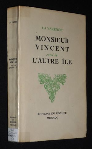 Monsieur Vincent, suivi de L'Autre île