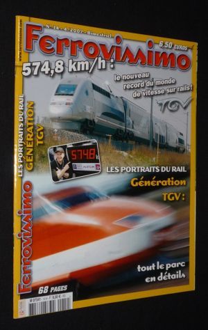Ferrovissimo (N°14 - 4/2007) : Génération TGV : tout le parc en détails