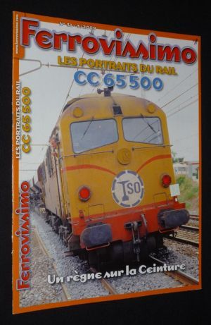 Ferrovissimo (N°31 - 3/2009) : CC 65500 : Un règne sur la ceinture