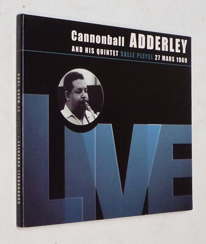 Cannonball Adderley and his Quintet - Live Salle Pleyel 27 mars 1969
