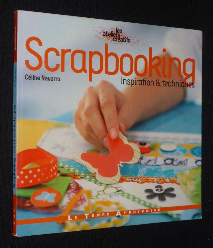 Scrapbooking : Inspiration et techniques