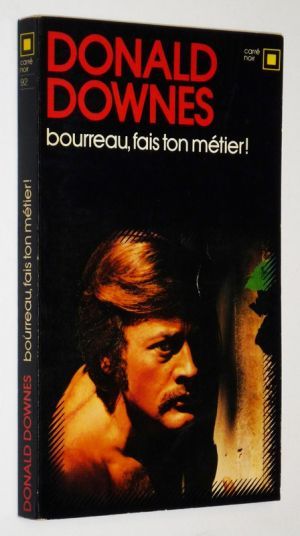 Bourreau, fais ton métier