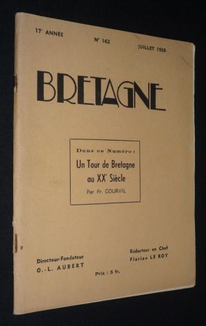 Bretagne (17e année, n°162, juillet 1938) : Un tour de Bretagne au XXe siècle