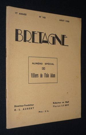 Bretagne (17e année, n°163, août 1938) : Numéro spécial VIlliers de l'Isle Adam