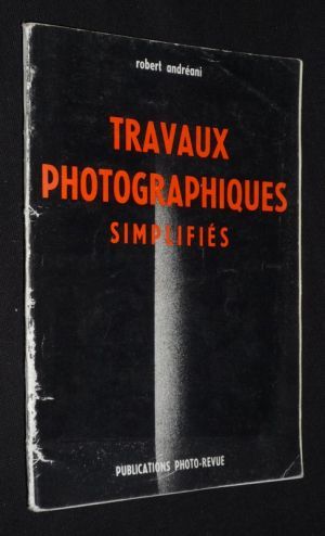 Travaux photographiques simplifiés