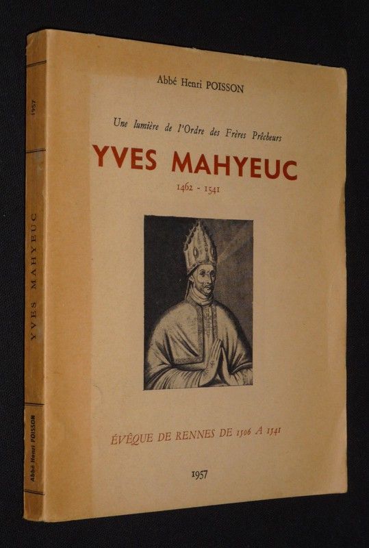 Yves Mahyeuc (1462-1541) : Une lumière de l'Ordre des Frères Prêcheurs