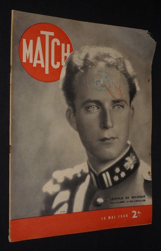 Match (16 mai 1940) : Léopold de Belgique, fils d'Albert, le roi chevalier