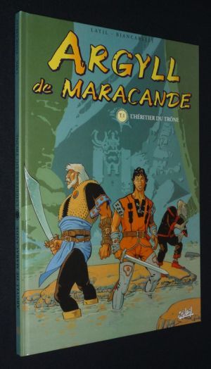 Argyll de Maracande, T1 : L'Héritier du trône