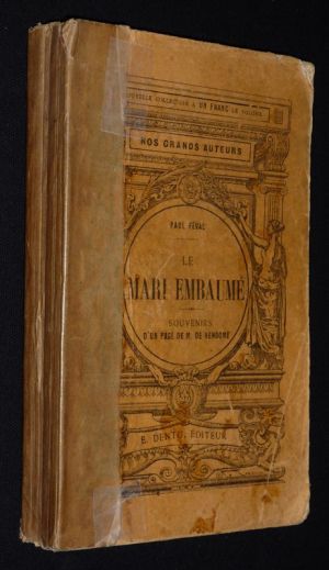 Souvenirs d'un page de M. de Vendome : Le Mari embaumé