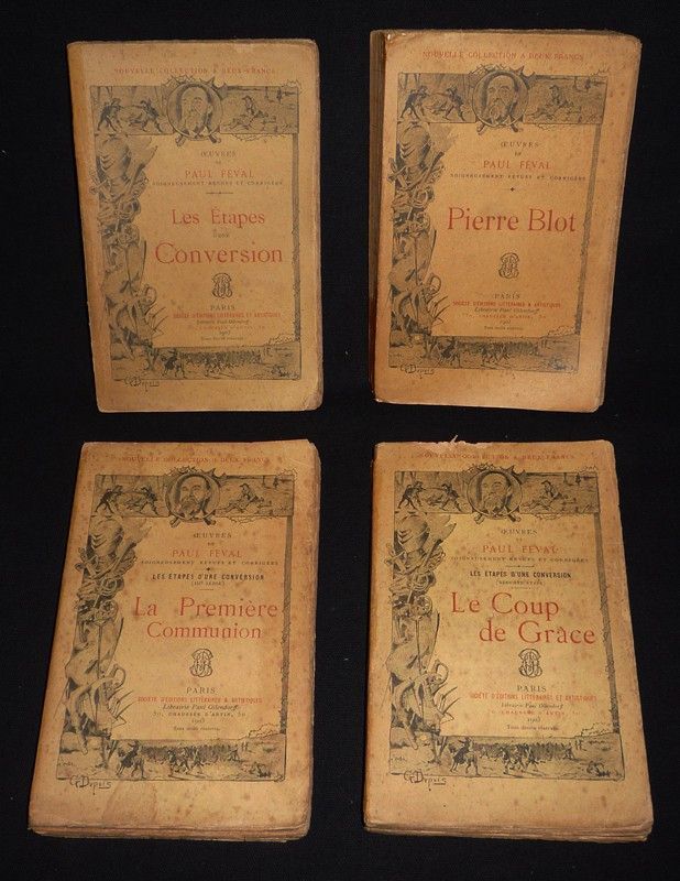 Les Etapes d'une conversion - Pierre Blot - La Première communion - Le Coup de grâce (4 volumes)