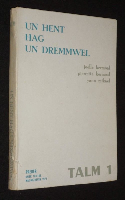 Un hent hag un dremmwel - Talm 1 (Preder, kaier 143-144, mae-mezheven 1971)