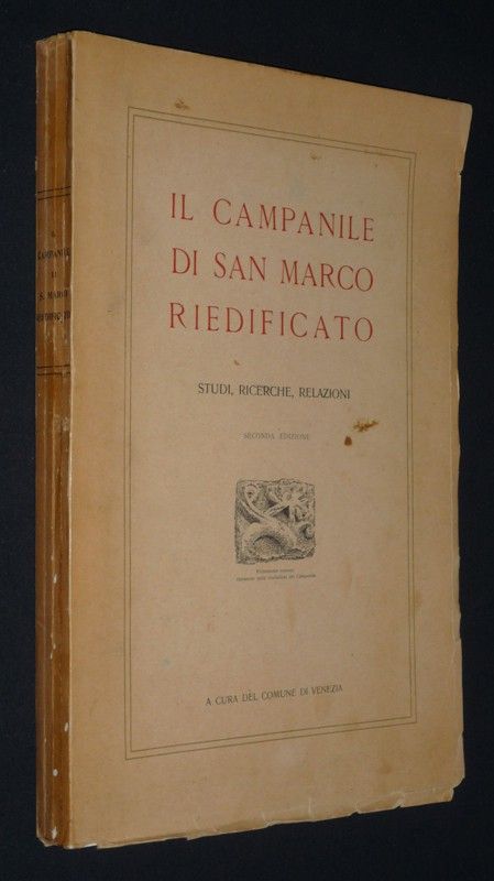Il Campanile di San Marco riedificato : studi, ricerche, relazioni