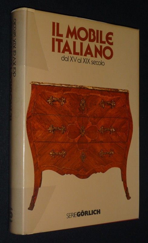 Il mobile italiano dal XV al XIX secolo