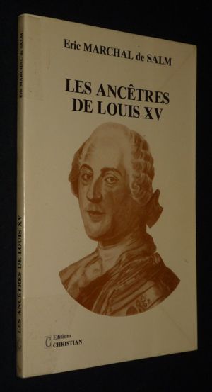 Les Ancêtres de Louis XV