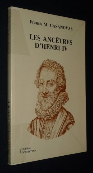 Les Ancêtres d'Henri IV