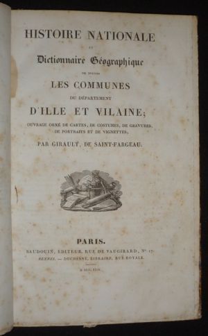 Histoire nationale et dictionnaire géographique de toutes les communes du département  d'Ille et Vilaine