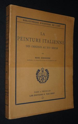 La Peinture italienne, des origines au XVIe siècle